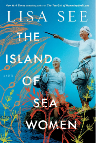 Cover of Lisa See's 'The Island of Sea Women' showing Asian women dressed for sea diving