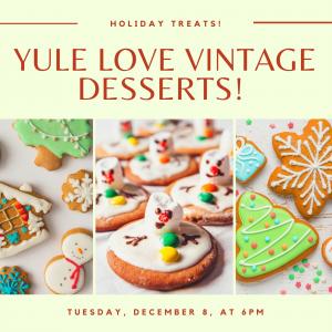 Yule Love Vintage Desserts - Cookies and Holiday Treats