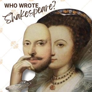 Elizabethan painting of woman taking off a mask that looks like William Shakespeare. Who wrote Shakespeare? 