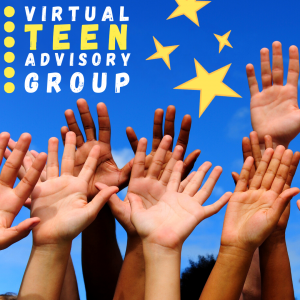 Virtual Teen Advisory Group.  Group of raised hands in a blue background with yellow stars.